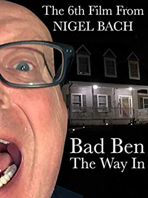 Bad Ben: The Way In (2019) starring Nigel Bach on DVD